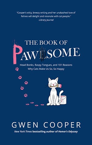 Cover of the book, The Book Of Pawsome: Head Bonks, Raspy Tongues, And 101 Reasons Cats Make Us So, So Happy
