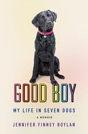 Front cover of the Good Boy: My Life In Seven Dogs book