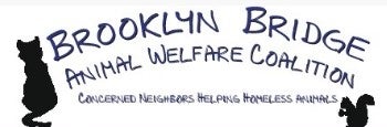 Brooklyn Bridge Animal Welfare Coalition, Inc, Brooklyn, New York Brooklyn Bridge Animal Welfare Coalition, Inc, Brooklyn, New York