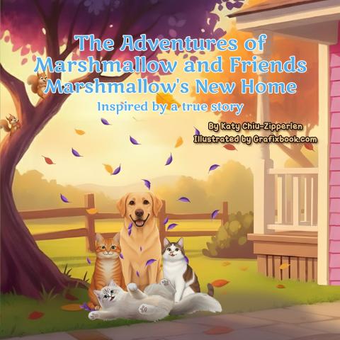 Cover of the book, 'The Adventures of Marshmallow and Friends: Marshmallow’s New Home'