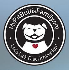 MyPitBullisFamily.org (Minneapolis, Minnesota) logo of black circle, white pit bull, red heart, let’s lick discrimination!