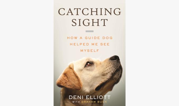 Cover of the book, 'Catching Sight: How a Guide Dog Helped Me See Myself'