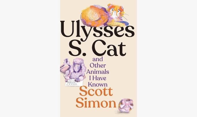 Cover of the book, 'Ulysses S. Cat and Other Animals I Have Known'